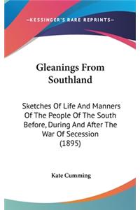 Gleanings From Southland