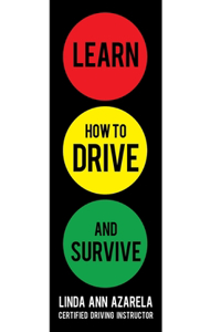 Learn How to Drive and Survive