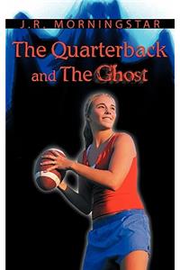Quarterback and the Ghost