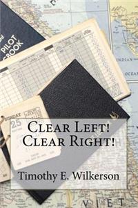 Clear Left! Clear Right!