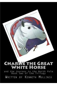 Charlie the Great White Horse