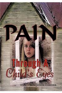 Pain Through A Child's Eyes