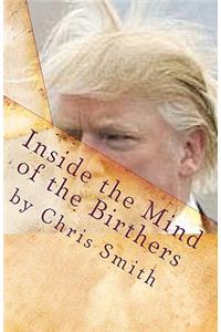 Inside the Mind of the Birthers