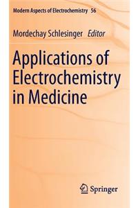 Applications of Electrochemistry in Medicine