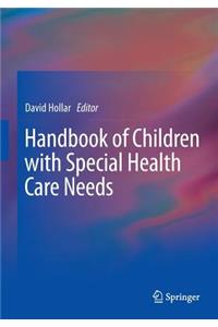 Handbook of Children with Special Health Care Needs