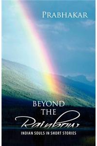 Beyond the Rainbow