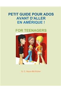 Petit Guide Pour Ados Avant D'Aller En Amerique ! for Teenagers