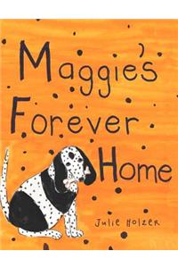 Maggie's Forever Home