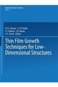 Thin Film Growth Techniques for Low-Dimensional Structures