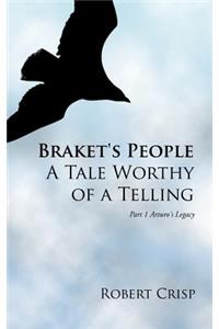 Braket's People a Tale Worthy of a Telling