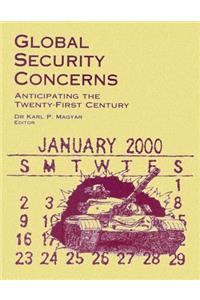 Global Security Concerns - Anticipating the Twenty-First Century