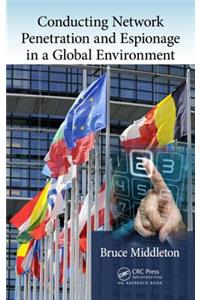 Conducting Network Penetration and Espionage in a Global Environment