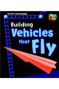 Building Vehicles That Fly