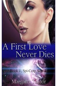 First Love Never Dies