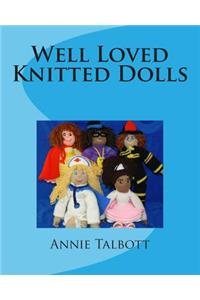 Well Loved Knitted Dolls