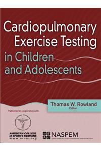 Cardiopulmonary Exercise Testing in Children and Adolescents