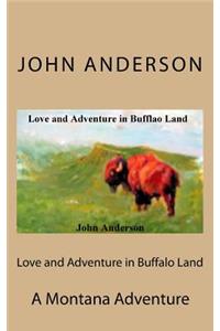 Love and Adventure in Buffalo Land