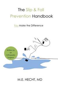 Slip and Fall Prevention Handbook