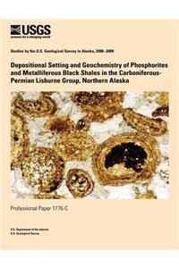 Depositional Setting and Geochemistry of Phosphorites and Metalliferous Black Shales in the Carboniferous- Permian Lisburne Group, Northern Alaska