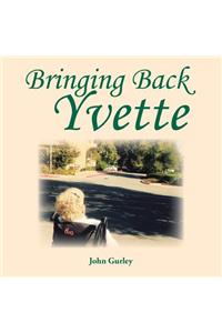 Bringing Back Yvette