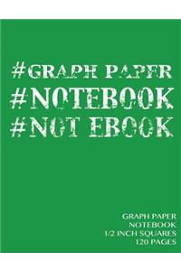 Graph Paper Notebook 1/2 inch squares 120 pages
