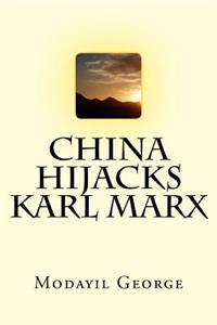 China hijacks Karl Marx