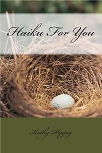 Haiku For You