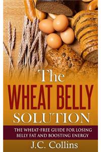 The Wheat Belly Solution