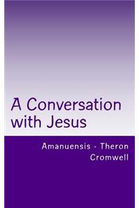 Conversation with Jesus