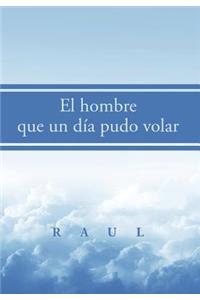 El hombre que un día pudo volar