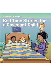 Bed Time Stories for a Covenant Child
