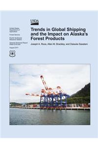 Trends in Global Shipping and the Impact on Alaska's Forest Products