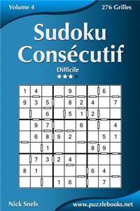 Sudoku Consécutif - Difficile - Volume 4 - 276 Grilles
