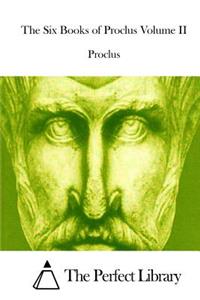 The Six Books of Proclus Volume II
