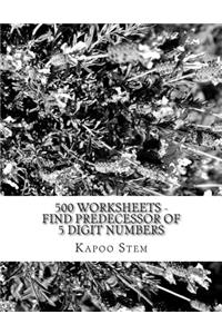 500 Worksheets - Find Predecessor of 5 Digit Numbers