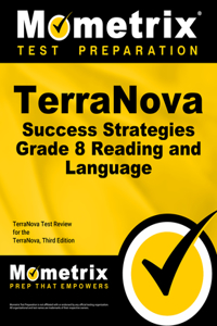 Terranova Success Strategies Grade 8 Reading and Language Study Guide