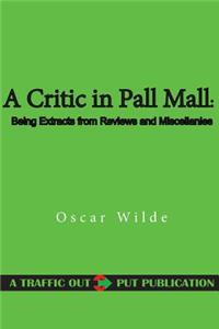 A Critic in Pall Mall