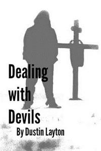 Dealing with Devils