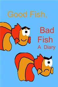 Good Fish, Bad Fish