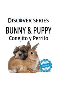 Bunny & Puppy / Conejito y Perrrito