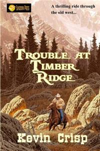 Trouble at Timber Ridge