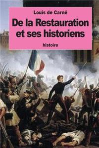 De la Restauration et ses historiens