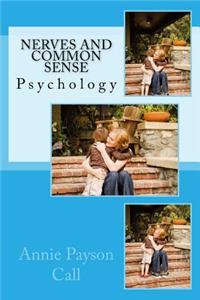 Nerves and Common Sense