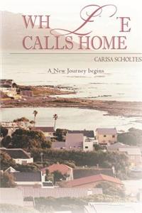 When Love Calls Home: A New Journey Begins