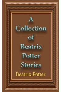 A Collection of Beatrix Potter Stories