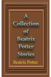 A Collection of Beatrix Potter Stories