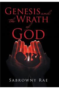 Genesis and the Wrath of God