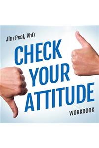 Check Your Attitude Workbook Online Course