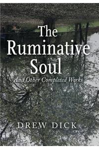 Ruminative Soul