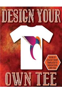 Design Your Own Tee